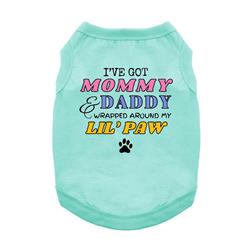 I've Got Mommy & Daddy Wrapped Around My Lil' Paw - Dog Shirt