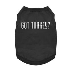 Got Turkey? - Dog Shirt