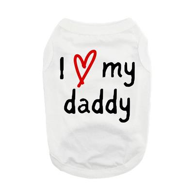 I Love My Daddy - Dog Shirt