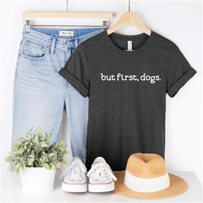 People Shirts | Printed Tshirt | Human Dog Gear | T-shirt Person | BUT FIRST DOGS