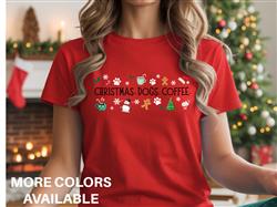 CHRISTMAS SHIRT | Unisex TSHIRT | Holiday Shirt | People Shirt | CHRISTMAS, COFFEE, DOGS