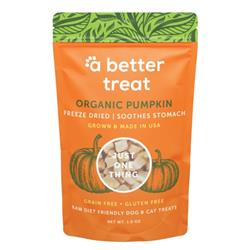 A Better Treat Just One Thing Freeze Dried Dog and Cat Treats USDA Organic Pumpkin 3oz. (Case of 6)  2 case minimum