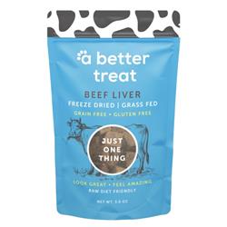 A Better Treat Just One Thing Freeze Dried Dog and Cat Treats Grass Fed Beef Liver 3oz. (Case of 6)  2 case minimum