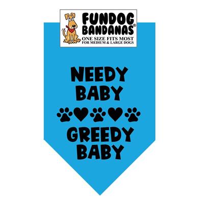 Needy Baby Greedy Baby Bandana