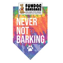  Never Not Barking Bandana