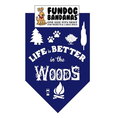  Life Is Better In The Woods Bandana / Assorted Colors