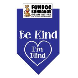 Be Kind; I'M Blind Bandana - Assorted Colors