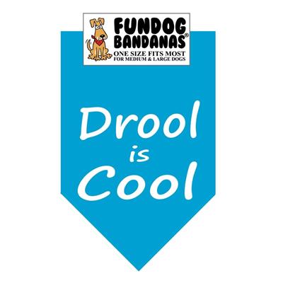  Drool Is Cool Bandana - Assorted Colors