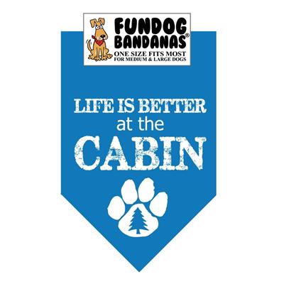  Life Is Better At The Cabin - Assorted Colors