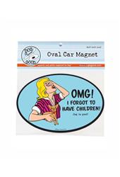 Car Magnet: OMG I Forgot to Have Children