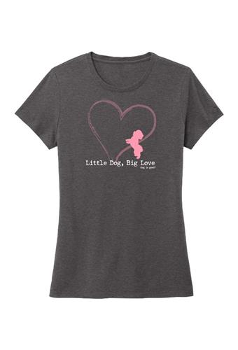 Little Dog, Big Love Womens Tee