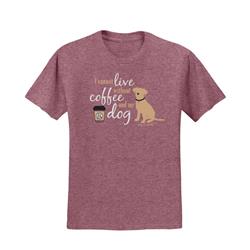 T-shirt: I Cannot Live Without Coffee and My Dog
