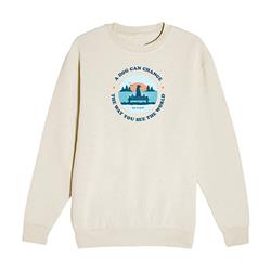 Crewneck Fleece: A Dog Can Change the Way You See the World (Cream)