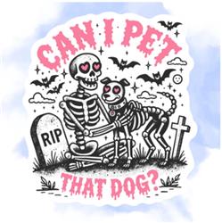 CAN I PET THAT DOG STICKER