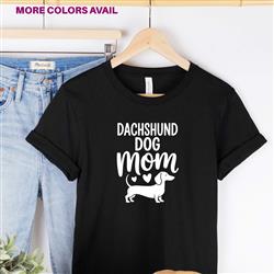 Dachshund Mom Shirt | People Shirts | Printed Tshirt | Human Dog Gear | Unisex | Dachshund Dog Mom