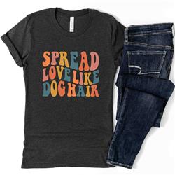 People Tee | People Shirts | Printed Tshirt | Human Dog Gear | Unisex Shirt- SPREAD LOVE LIKE DOG HAIR