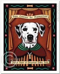 San Canine de Dalmatian (Dalmatian) Patron Saint of Perpetual Polka Dots