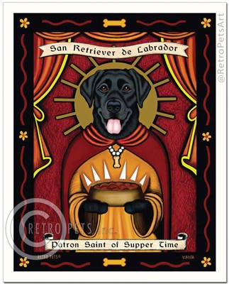 San Retriever de Labrador (Labrador Retriever) Patron Saint of Suppertime