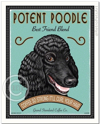 Potent Poodle Best Friend Blend (Poodle) Coffee So Strong It'll Curl Your Hair