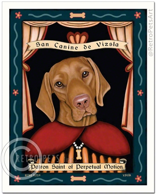 San Canine de Vizsla (Vizsla) Patron Saint of Perpetual Motion