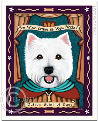 San White Terrier de West Highland (West Highland White Terrier) Patron Saint of Sass