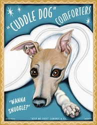 Cuddle Dog Comforters (Whippet or Italian Greyhound) Wanna Snuggle?