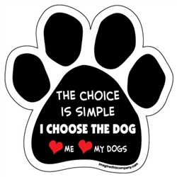 The Choice Is Simple Paw Magnets