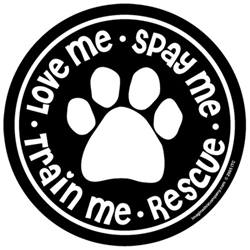 Train Me - Love Me - Spay Me - Rescue - Black