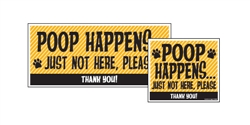 Yard Sign - 8" x 9" - Poop Happens - Yellow