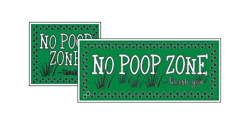Yard Sign - 8" x 9" - No Poop Zone - Green