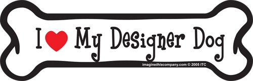 I Love My Designer Dog Bone Shaped Magnet