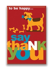 Say Thank You, 12 Way To Be Happy…: Fridge Magnet