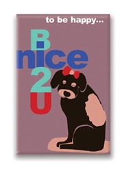 Be Nice to You, 12 Way To Be Happy… : Fridge Magnet