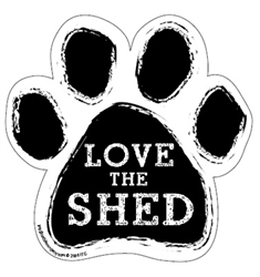 Love the SHED Paw Magnets