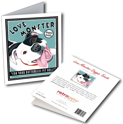 Pit Bull Terrier - Love Monster GREETING CARD "For Your Bottomless Pit Bull"