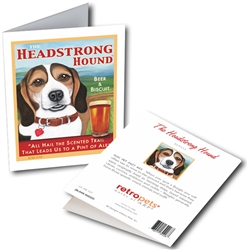 Beagle - Headstrong Hound GREETING CARD "All Hail the Scented Trail..."