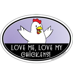 Love Me, Love My Chickens Oval