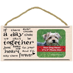 If there ever comes a day...  - Pet Memorial Wooden Frame