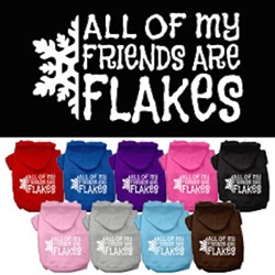 All My Friends are Flakes Screen Print Pet Hoodies