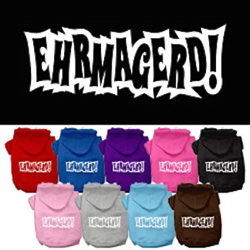 Ehrmagerd Screen Print Pet Hoodies