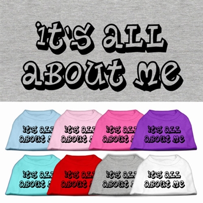 It's All About Me Screen Print Pet Shirt