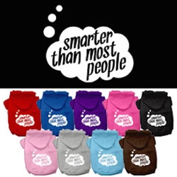 Smarter then Most People Screen Printed Dog Pet Hoodies
