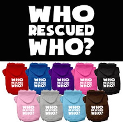 Who Rescued Who Screen Print Pet Hoodies