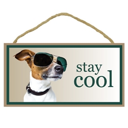 Stay Cool Wooden Sign 5" x 10"