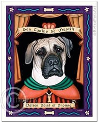 San Canine de Mastiff - Patron Saint of Snoring