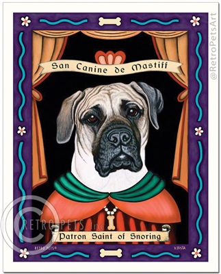 San Canine de Mastiff - Patron Saint of Snoring